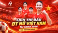 Lịch thi đấu tuyển bóng đá nữ Việt Nam tại ASIAD 2026 mới nhất