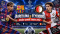 Barcelona vs Feyenoord 23h45 ngày 9/9: Link trực tiếp, nhận định dự đoán