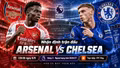 Arsenal vs Chelsea 22h30 ngày 6/9: Link xem trực tiếp, nhận định dự đoán