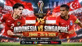 Indonesia vs Singapore 20h ngày 25/9: Link xem trực tiếp, nhận định dự đoán