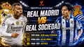 Real Madrid vs Real Sociedad 2h ngày 27/8: Link trực tiếp, nhận định dự đoán