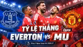 Tỷ lệ thắng Everton vs MU 20h ngày 6/9 theo siêu máy tính dự đoán