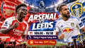 Arsenal vs Leeds 18h30 ngày 10/10: Link xem trực tiếp, nhận định dự đoán