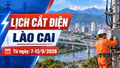 Lịch cắt điện Lào Cai tuần này (7-13/9): Có nơi mất điện tới 14 giờ