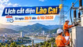 Lịch cắt điện Lào Cai từ ngày 28/9-4/10: Có nơi mất điện hơn 11 giờ