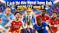 Lịch Ngoại hạng Anh vòng 9: Liverpool đại chiến Arsenal, MU gặp Chelsea