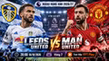 Leeds vs MU 20h ngày 18/10: Link xem trực tiếp, nhận định dự đoán