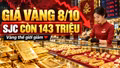 Giá vàng hôm nay 8/10: Vàng thế giới giảm sâu, SJC sẽ ra sao?