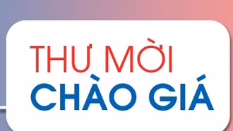 Thông báo tổ chức chào giá rộng rãi cung cấp dịch vụ phục vụ sản xuất