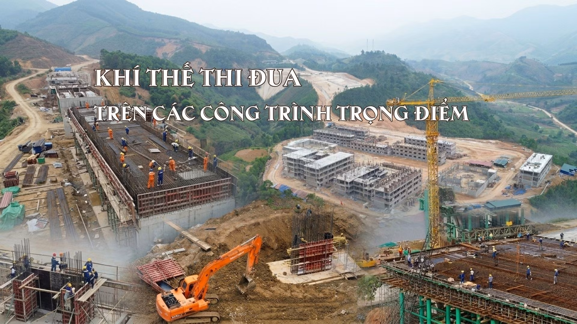 Khí thế thi đua trên các công trình trọng điểm