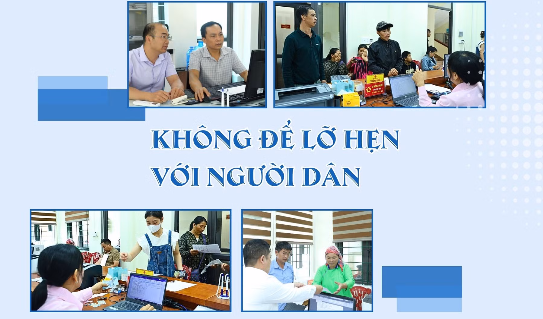 Không để lỡ hẹn với người dân