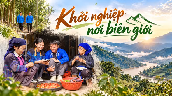 Khởi nghiệp nơi biên giới