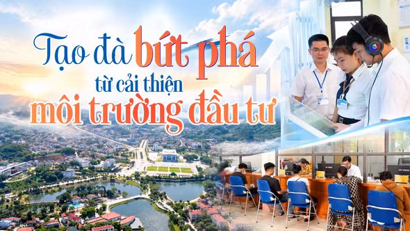Tạo đà bứt phá từ cải thiện môi trường đầu tư