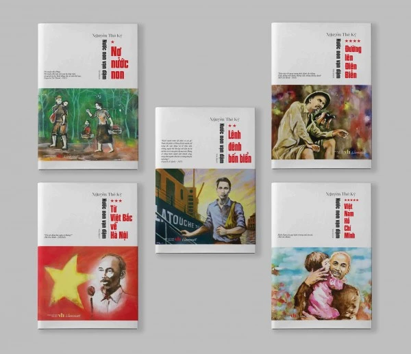 Trọn bộ tiểu thuyết "Nước non vạn dặm" của PGS.TS, nhà báo, nhà văn Nguyễn Thế Kỷ.