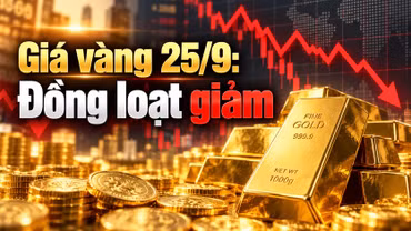 Giá vàng hôm nay 25/9: Vàng miếng và vàng nhẫn đồng loạt đi xuống