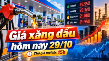 Giá xăng dầu hôm nay 29/10/2026: Dầu thế giới bật tăng, chờ giá mới lúc 15h