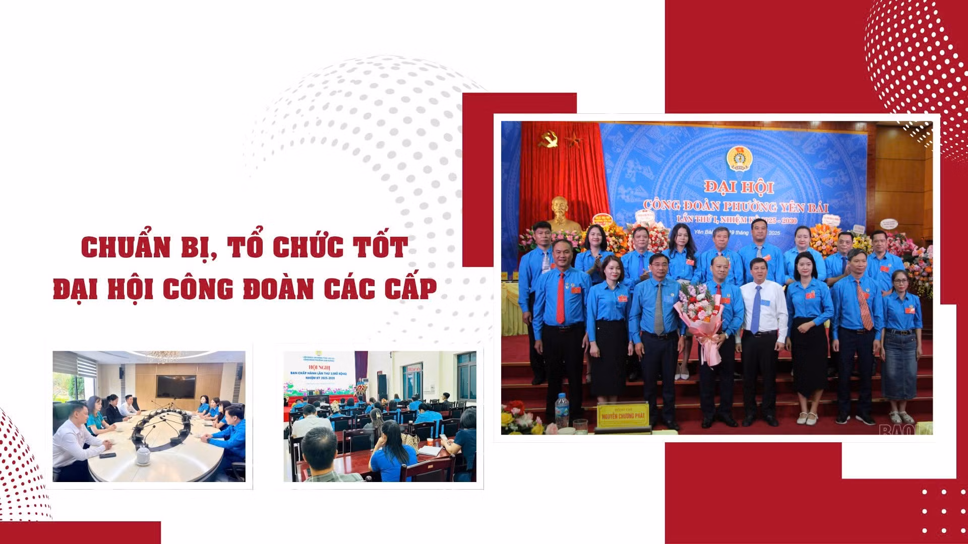 Chuẩn bị, tổ chức tốt đại hội công đoàn các cấp