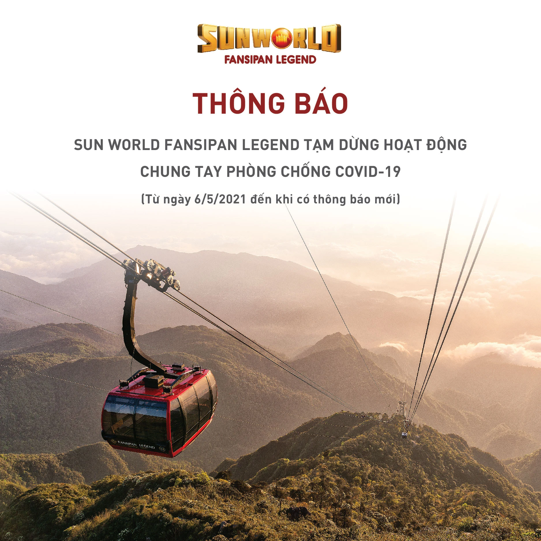 Khu du lịch Sun World Fansipan Legend tạm dừng hoạt động từ ngày 6/5/2021.