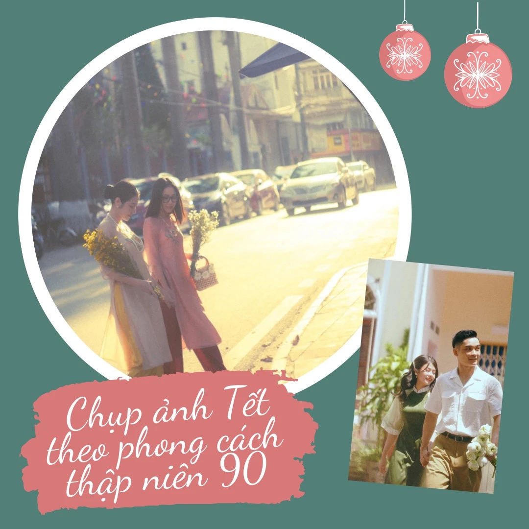 Chụp ảnh Tết theo phong cách thập niên 90 ảnh 1