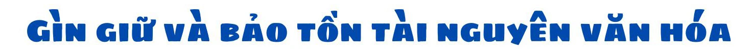 Văn hóa bản địa -“thỏi nam châm” hút du khách ảnh 6