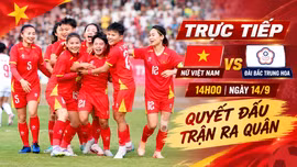 TRỰC TIẾP nữ Việt Nam vs Đài Bắc Trung Hoa, 14h ngày 14/9: Quyết đấu trận ra quân
