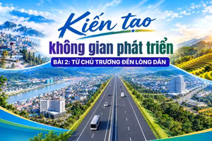 Bài 2: Từ chủ trương đến lòng dân