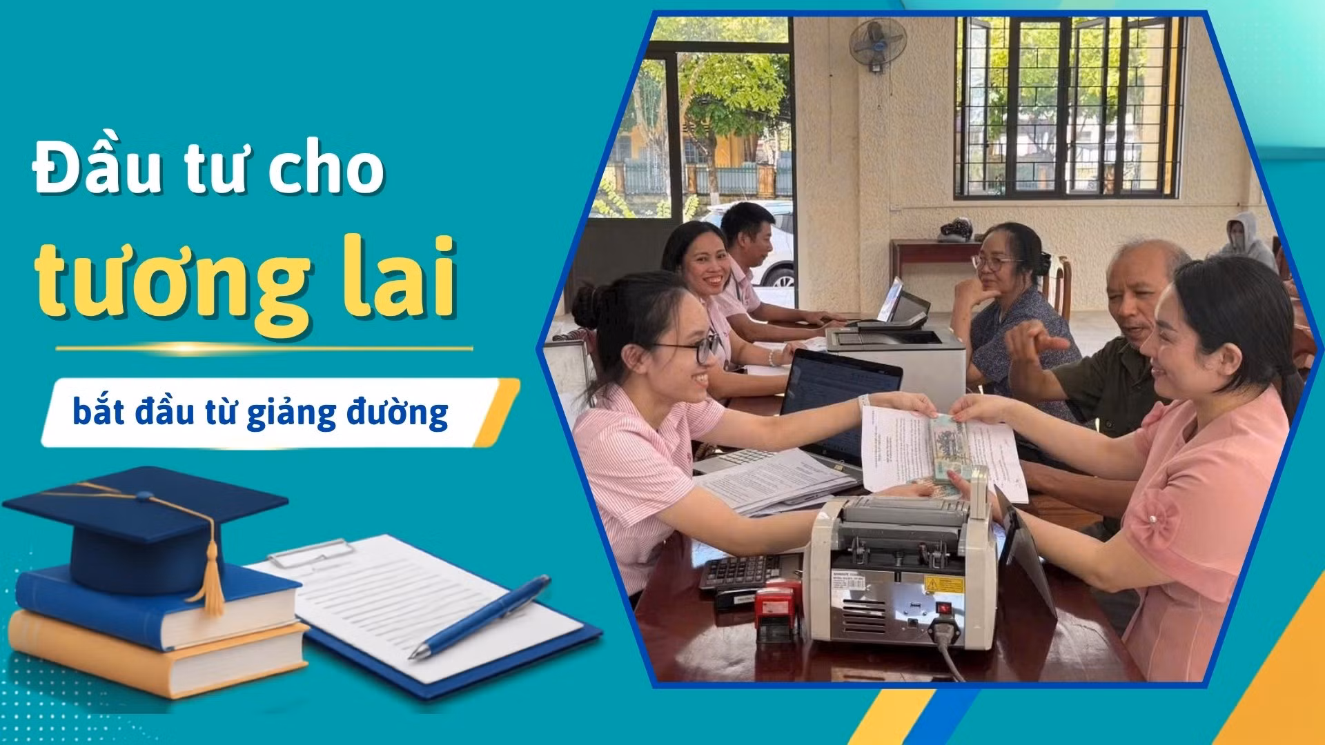 Đầu tư cho tương lai bắt đầu từ giảng đường