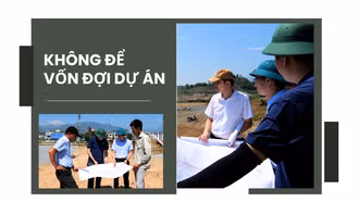 Không để vốn đợi dự án
