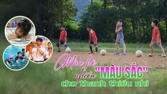 Mùa hè nhiều “màu sắc” cho thanh thiếu nhi