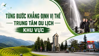Từng bước khẳng định vị thế trung tâm du lịch khu vực