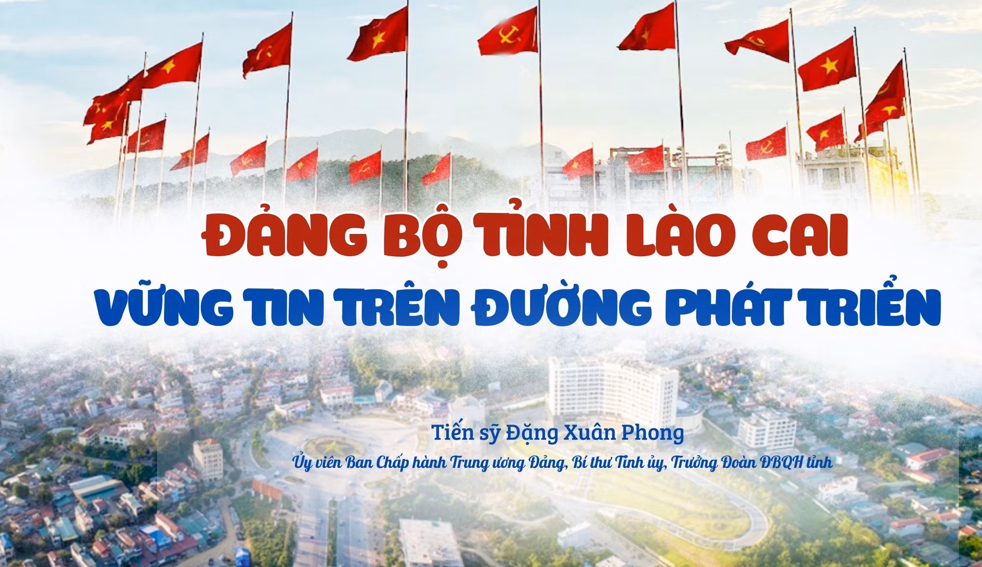 Đảng bộ tỉnh Lào Cai - vững tin trên đường phát triển