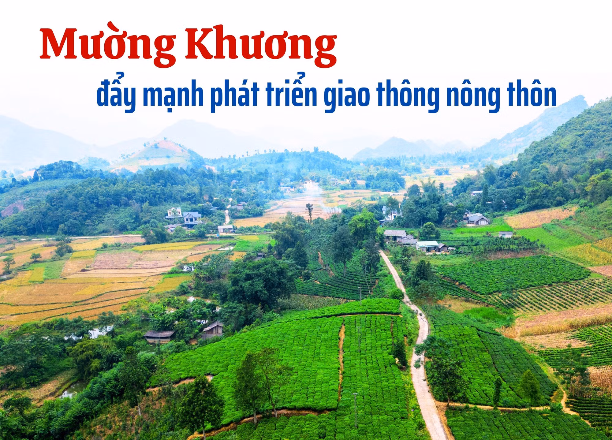 Mường Khương đẩy mạnh phát triển giao thông nông thôn