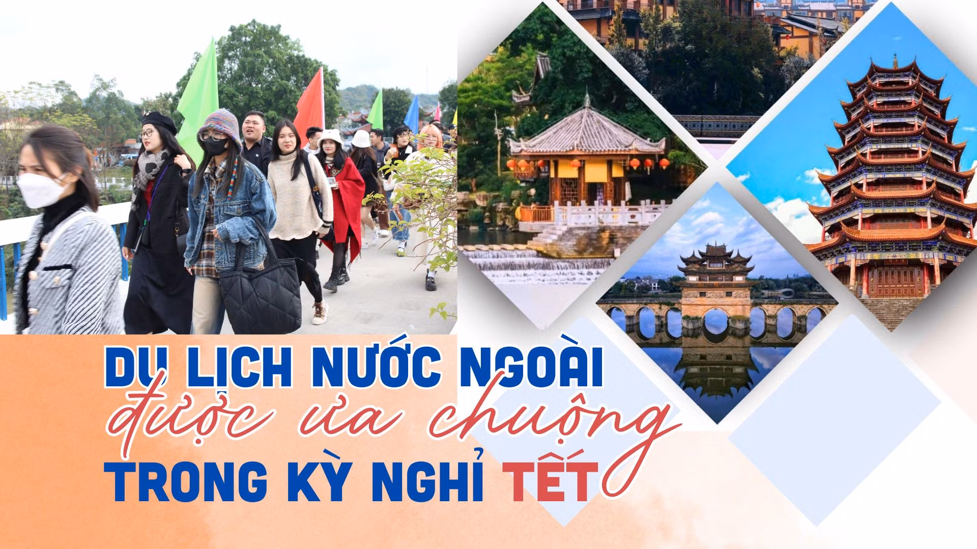 Du lịch nước ngoài được ưa chuộng trong kỳ nghỉ tết