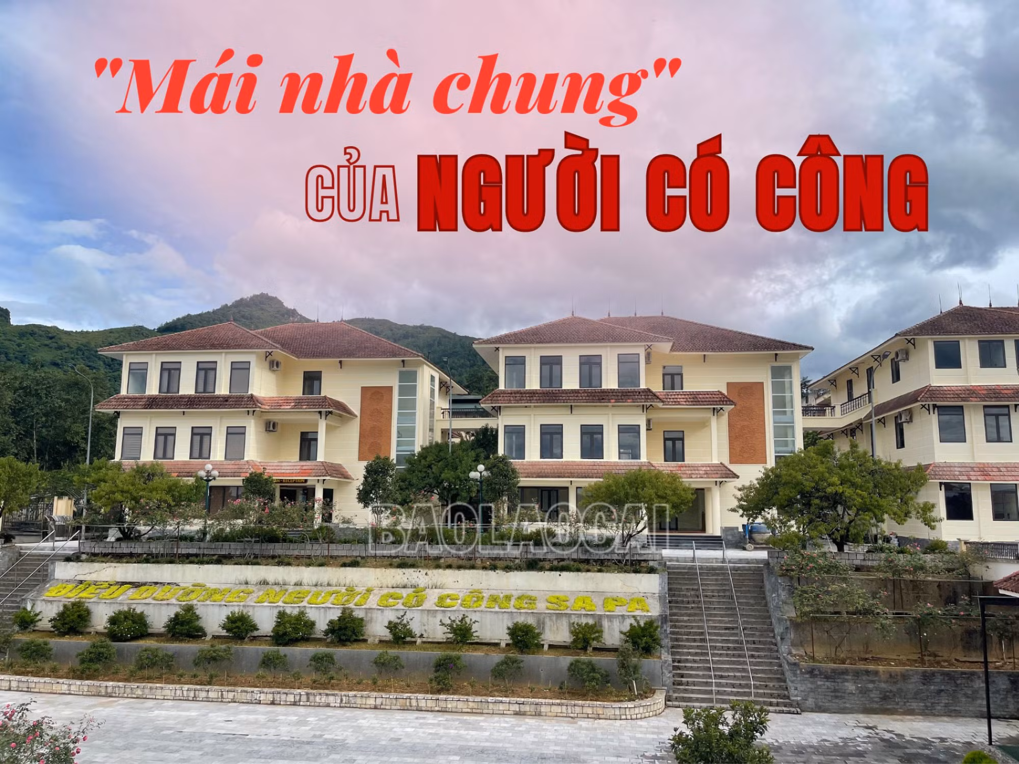 “Mái nhà chung” của người có công
