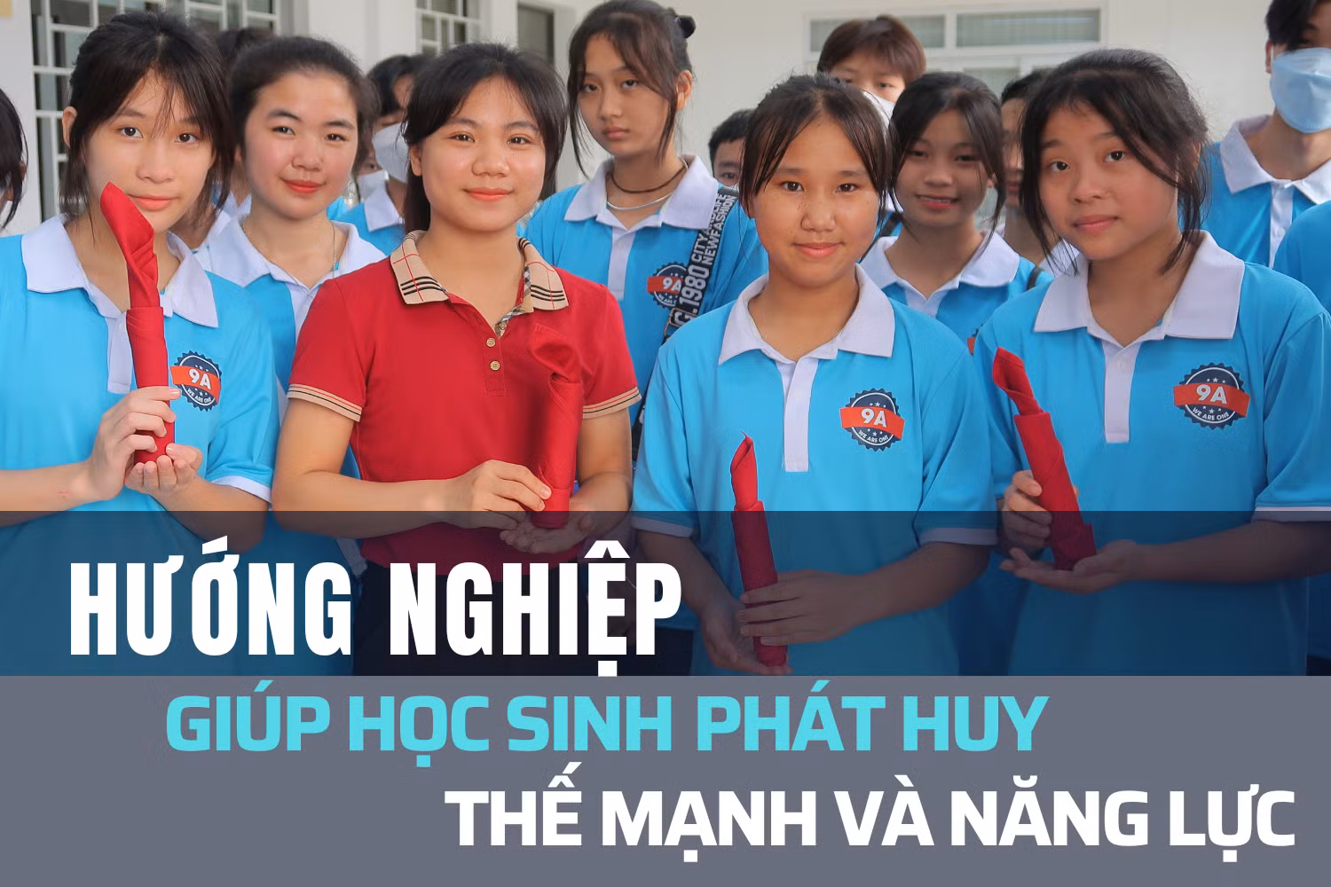 Hướng nghiệp giúp học sinh phát huy thế mạnh và năng lực