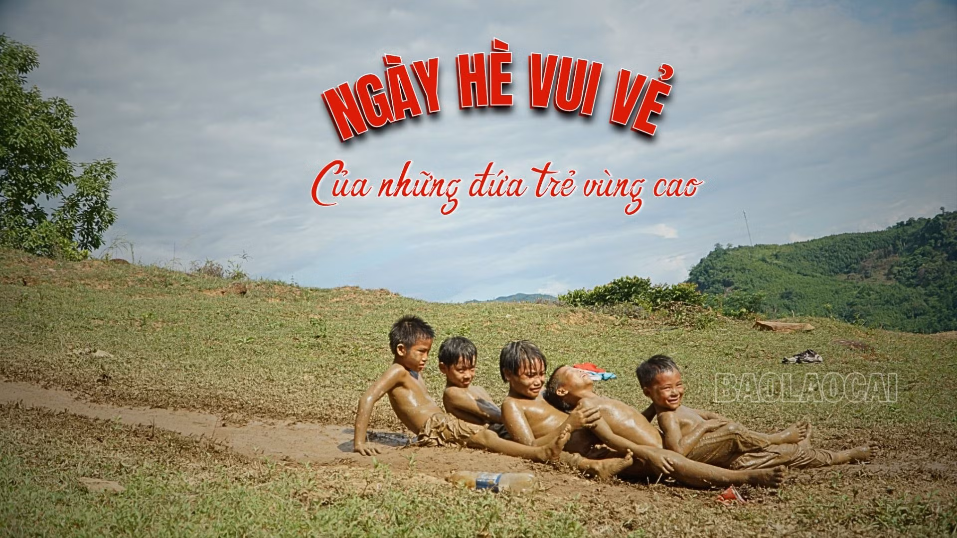 Ngày hè vui vẻ của những đứa trẻ vùng cao