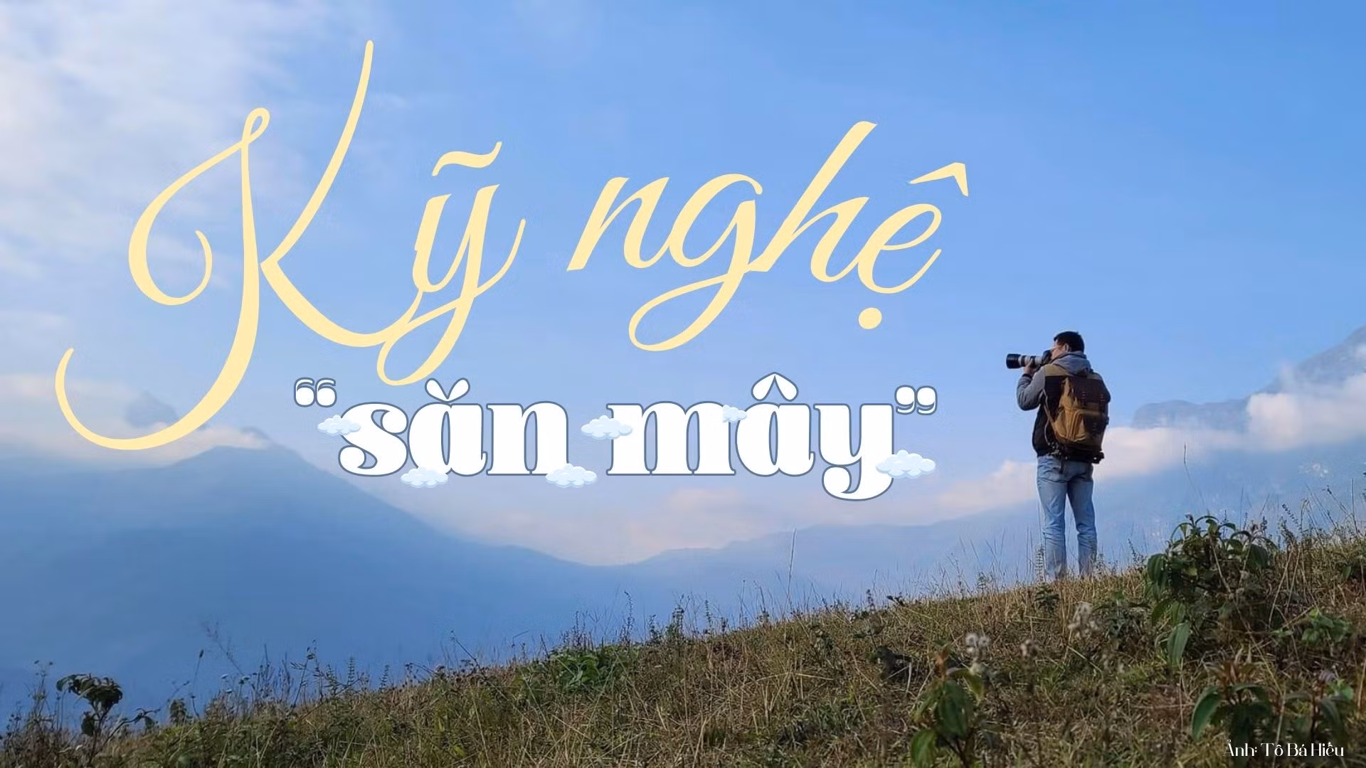 Kỹ nghệ “săn mây”