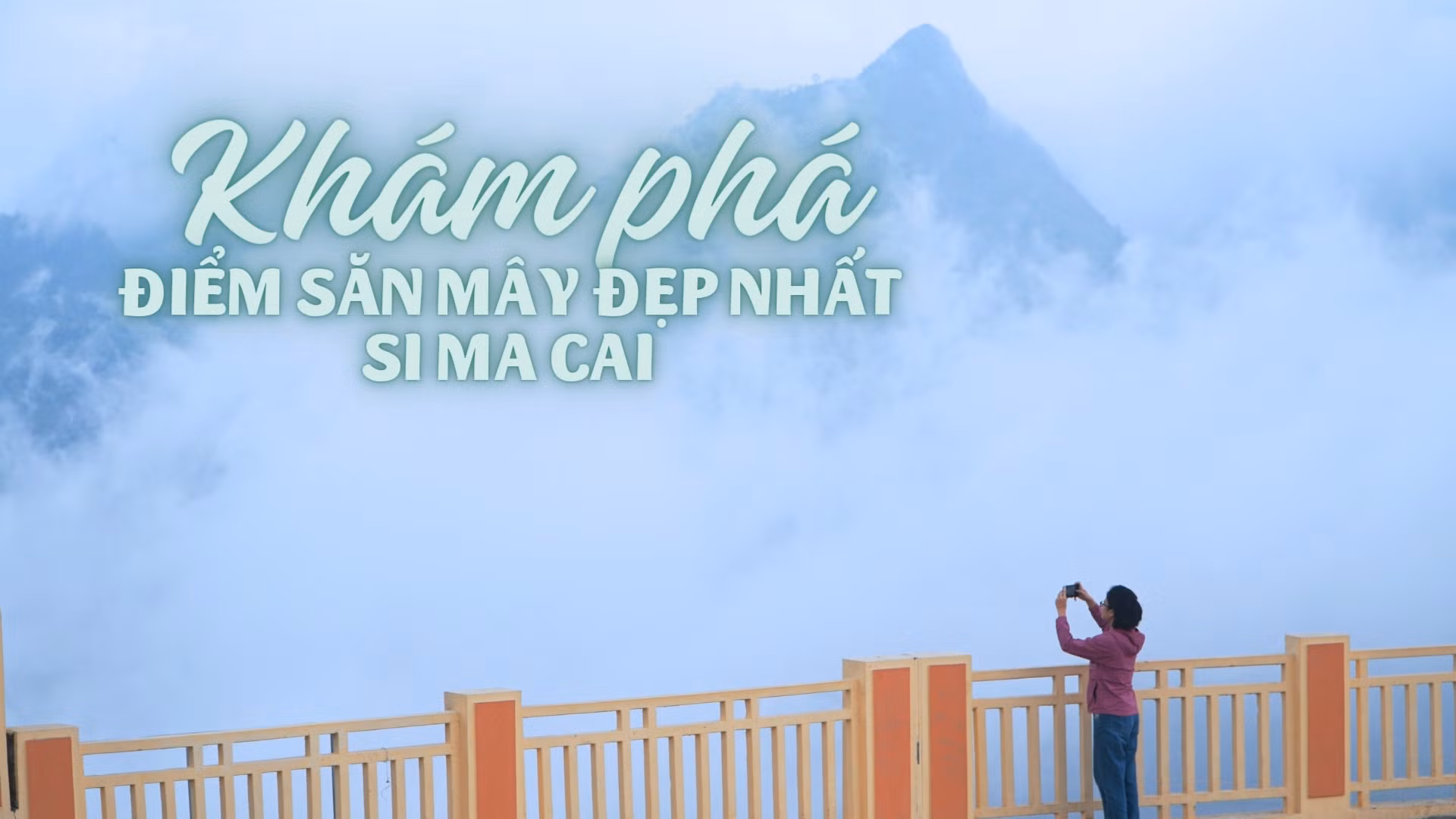 Khám phá điểm dừng chân ngắm cảnh huyện Si Ma Cai