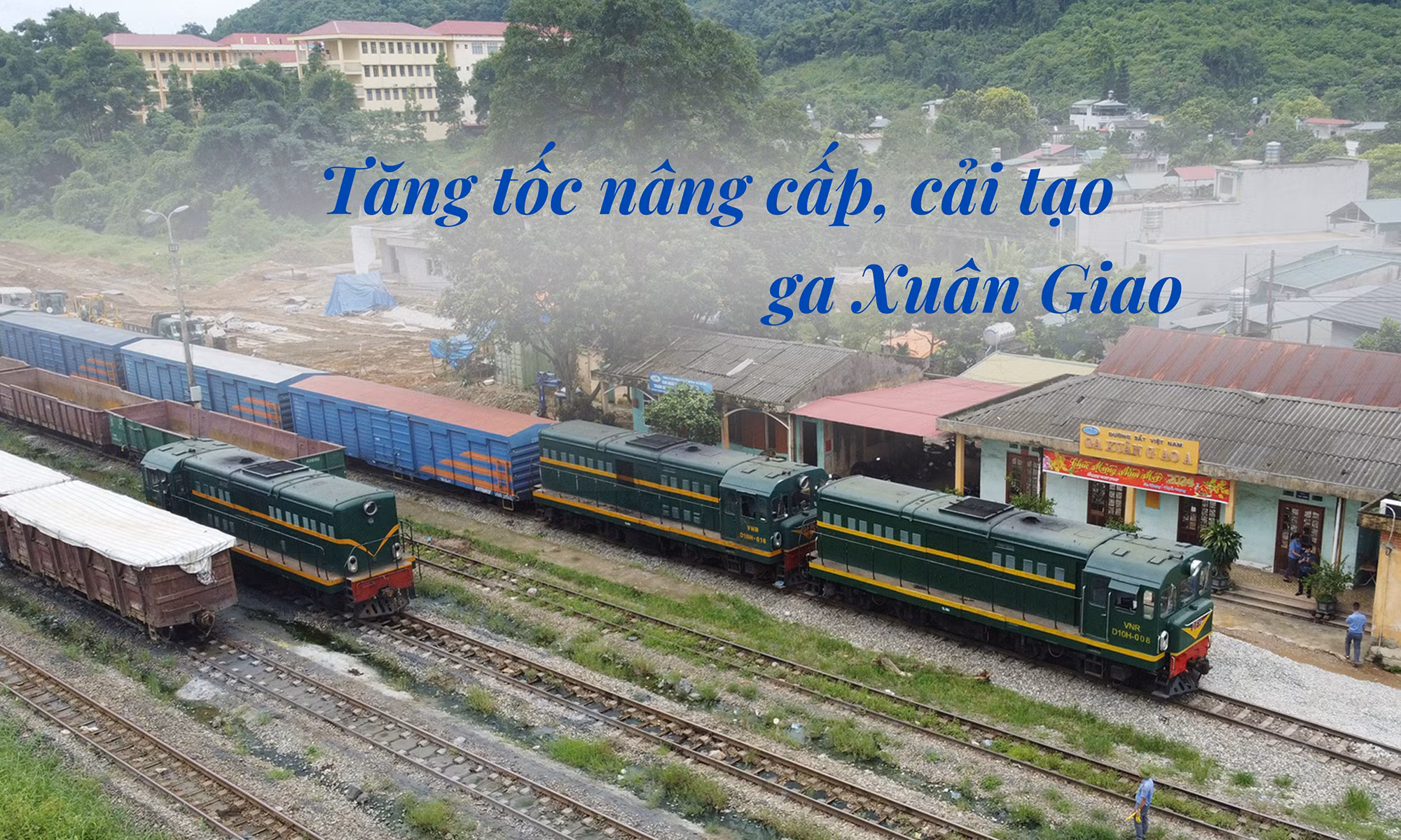 Tăng tốc nâng cấp, cải tạo ga Xuân Giao