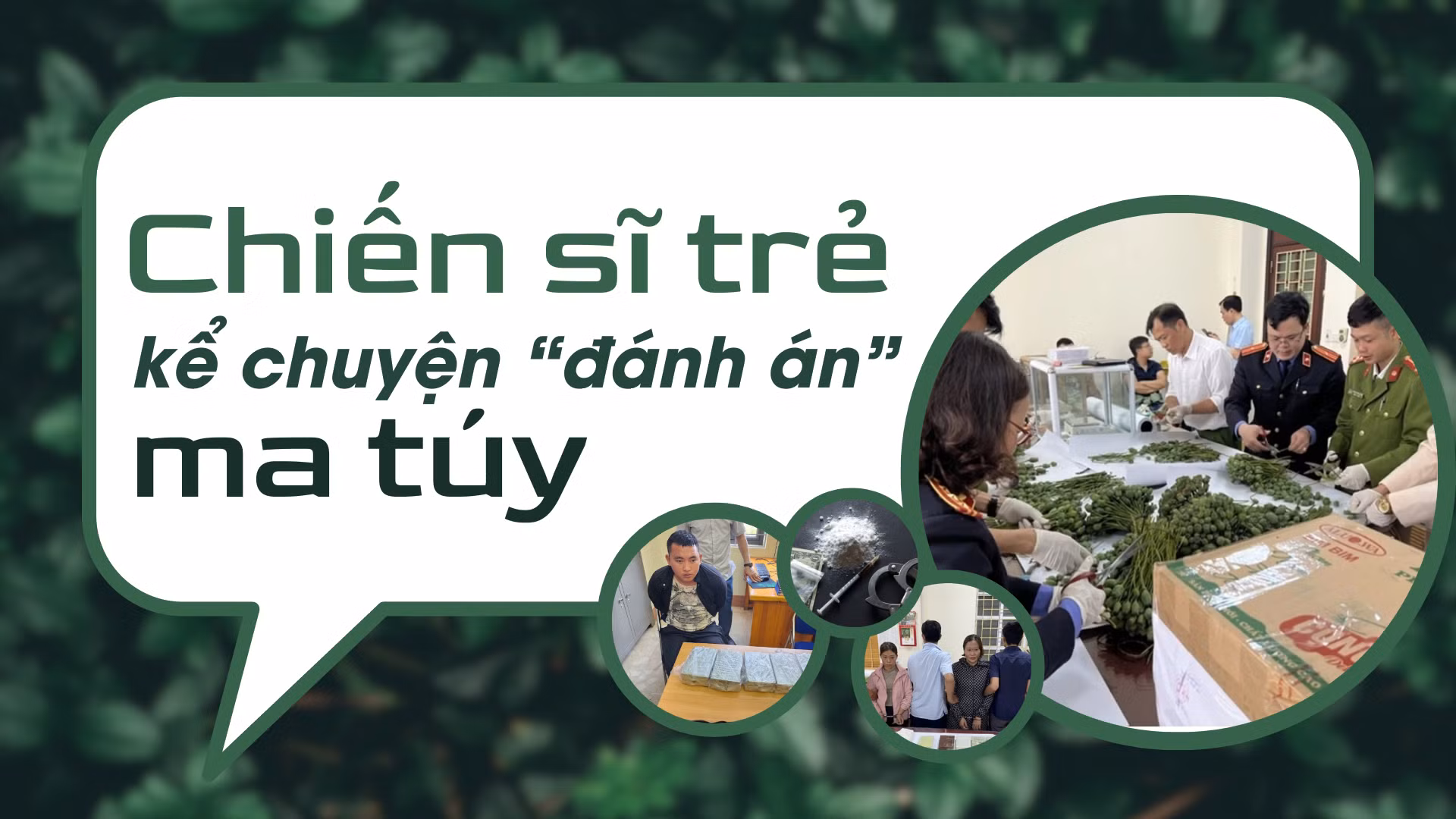 Chiến sĩ trẻ kể chuyện “đánh án” ma túy