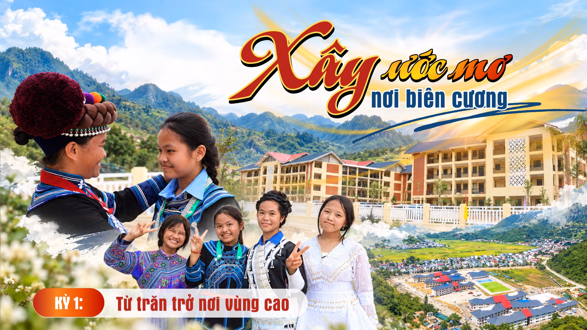 Kỳ 1: Từ trăn trở nơi vùng cao