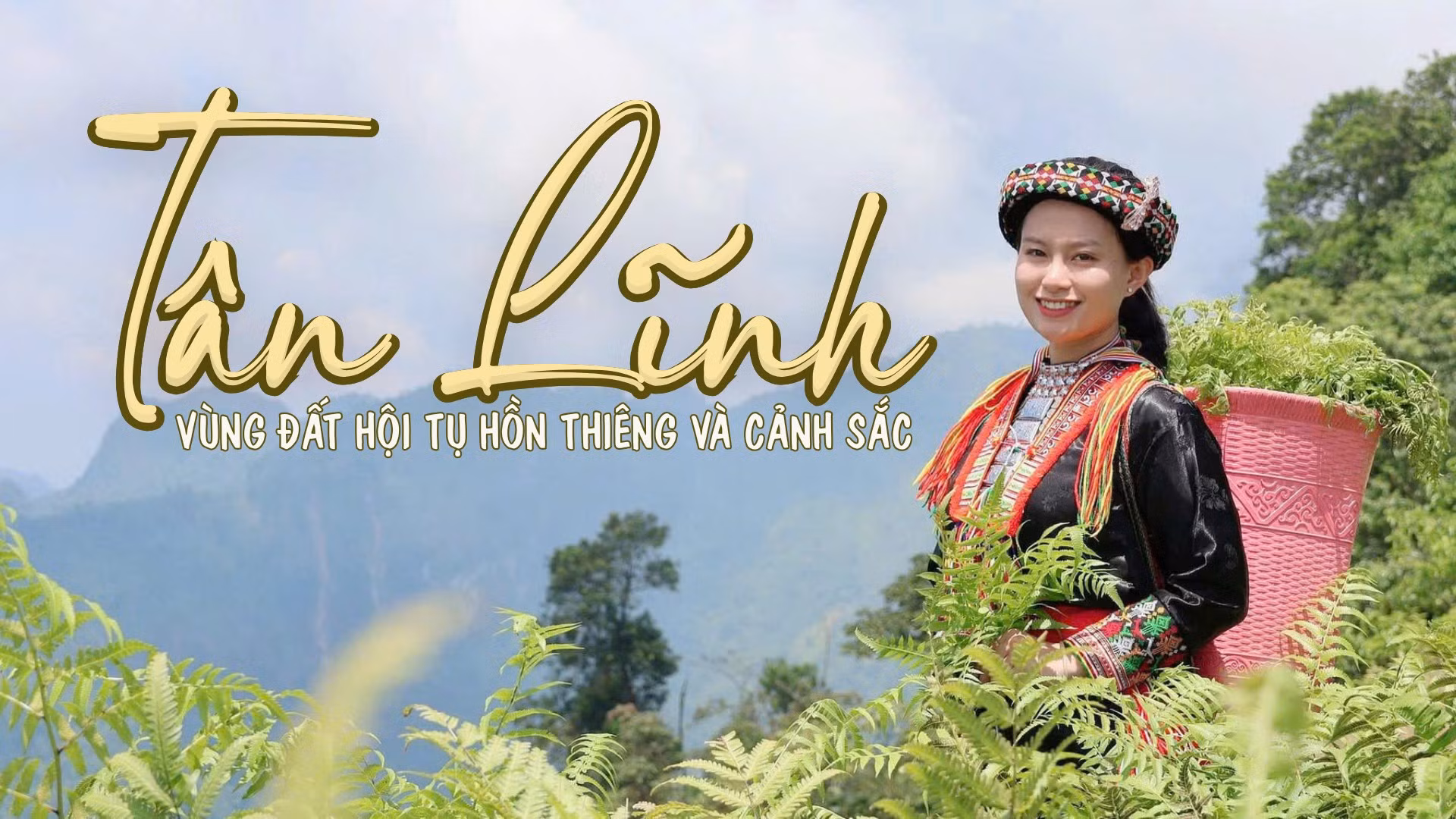 Tân Lĩnh - vùng đất hội tụ hồn thiêng và cảnh sắc