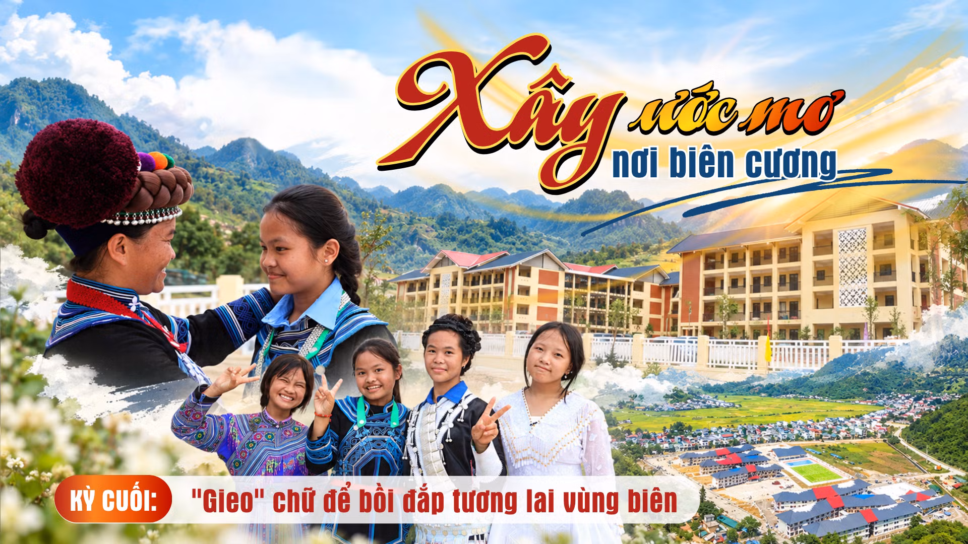 Kỳ cuối: "Gieo" chữ để bồi đắp tương lai vùng biên