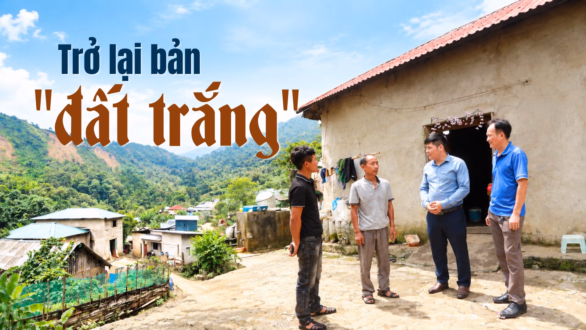Trở lại bản “đất trắng”
