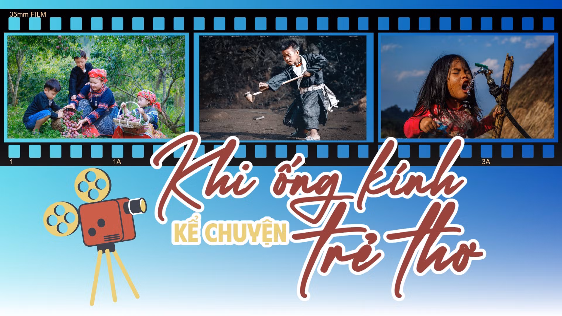 Khi ống kính kể chuyện trẻ thơ