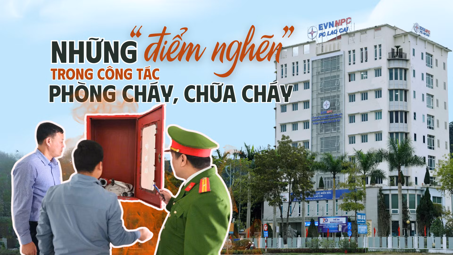 Những “điểm nghẽn” trong công tác phòng cháy, chữa cháy