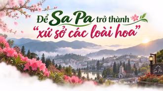 Để Sa Pa trở thành “xứ sở các loài hoa”