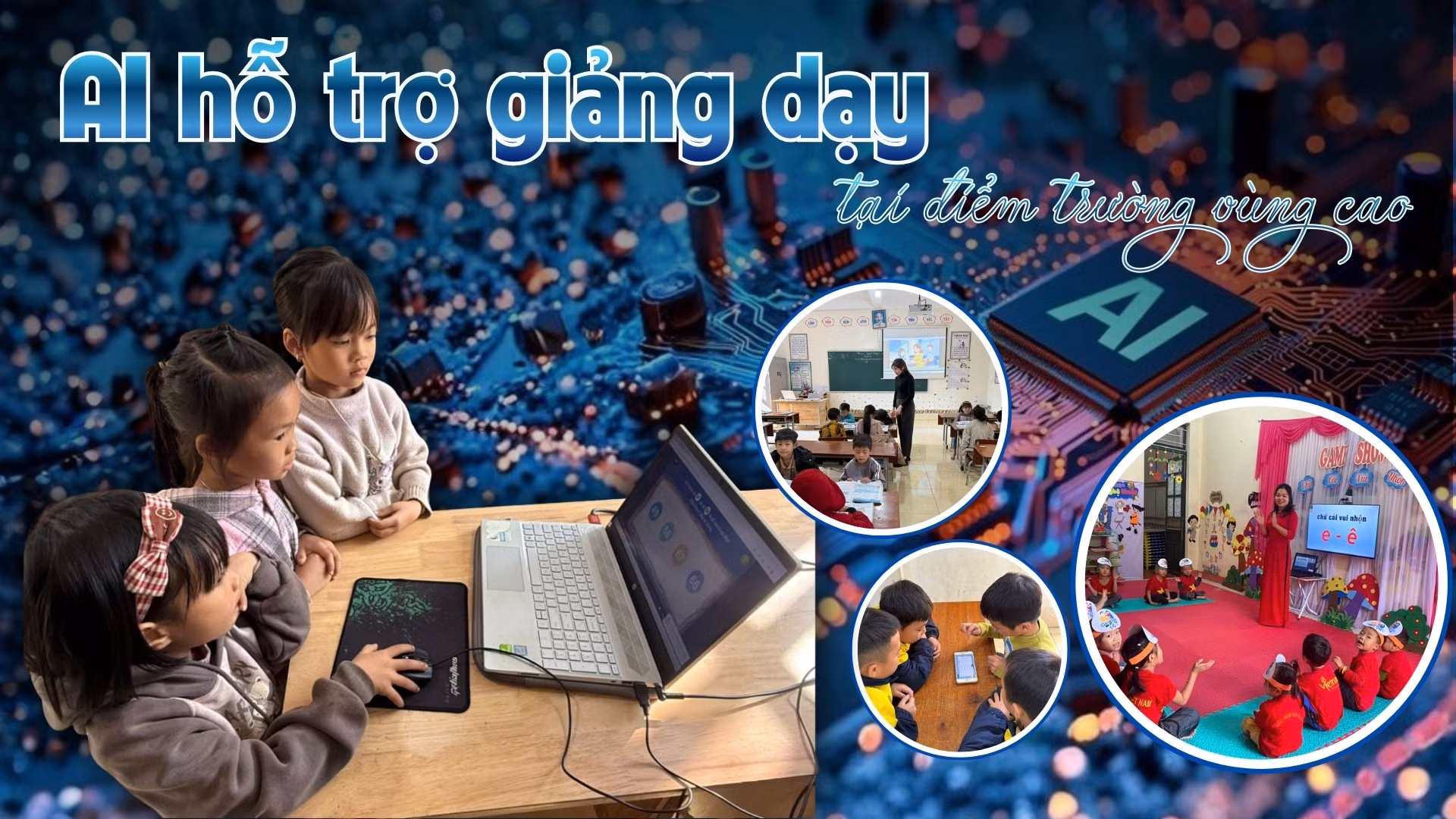 AI hỗ trợ giảng dạy tại điểm trường vùng cao