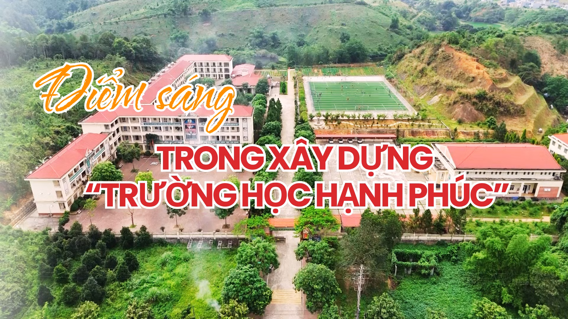 Điểm sáng trong xây dựng “Trường học hạnh phúc”