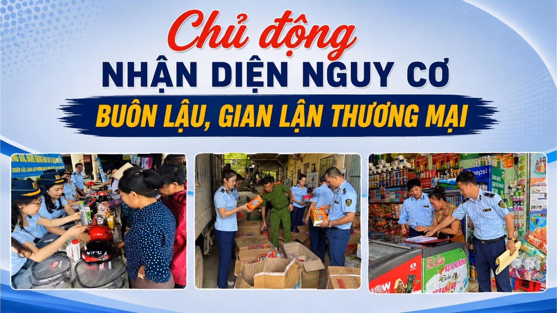 Chủ động nhận diện nguy cơ buôn lậu, gian lận thương mại